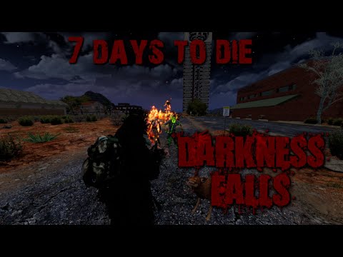 Darkness Falls | S1E1 | Digging In | 7 Days to Die