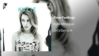 Kylie Minogue - Finer Feelings (LP Version) (Official Audio)