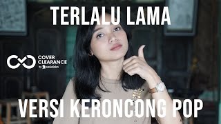 Download lagu [ Keroncong ] Vierra - Terlalu Lama cover by Remember Entertainment mp3