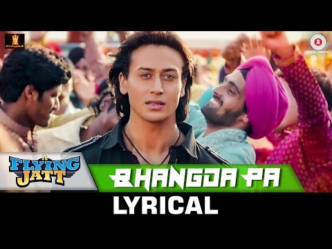 Bhangda Pa - Lyrical | A Flying Jatt |Tiger Shroff, Jacqueline Fernandez |Vishal D, Divya K, Asees K