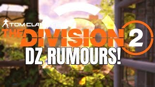 The Division 2:  DARK ZONE RUMOURS! FRIENDLY FIRE, GOING ROGUE &amp; MORE!