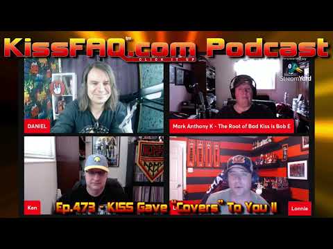 KissFAQ Podcast Ep.473 - KISS Gave "Covers" To You II...