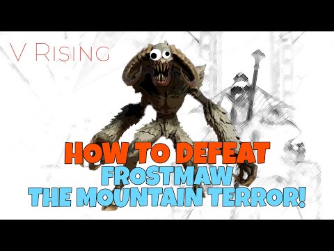 V Rising FROSTMAW - How-To Defeat Frostmaw THE MOUNTAIN TERROR!