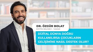 Dijital Rehber Olmada 12. Adım: Dijital Dünya Çocukların Gelişimine Nasıl Destek
