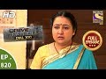 Crime Patrol Dial 100 Ep 820 Full Episode 13th July 2018