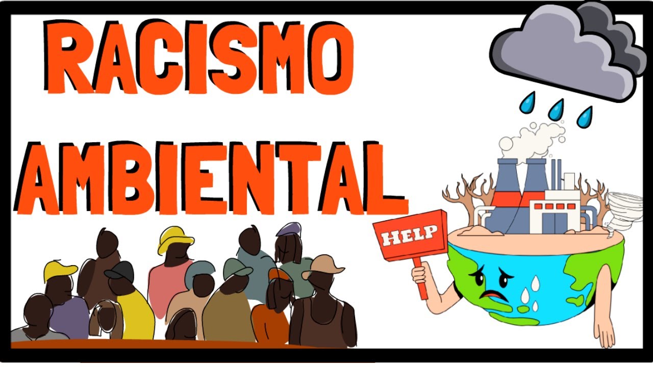 O QUE É RACISMO AMBIENTAL?  | Exemplos de Racismo Ambiental