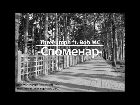Threeumph ft.  Bob MC - Spomenar