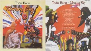 Trader Horne - Morning Way [Full Album] (1970) + [Bonus Track]