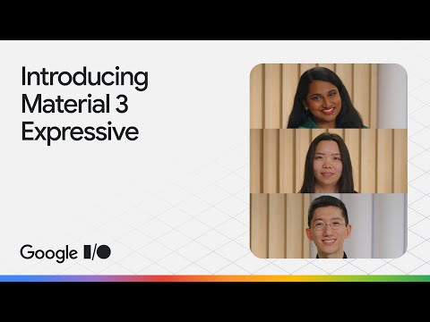 Build next-level UX with Material 3 Expressive