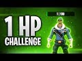 DIE 1 HP CHALLENGE! ❤️ | Fortnite: Battle Royale DIE 1 HP CHALLENGE! ❤️ | Fortnite: Battle Royale
