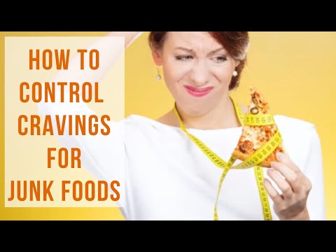 How to Control Cravings for Junk Foods | The Complete Guide