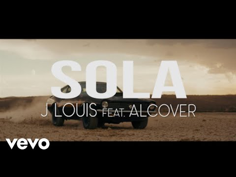 J Louis - Sola Ft Alcover ft. Alcover