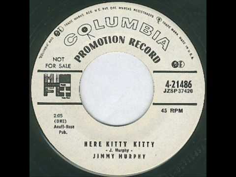 Jimmy Murphy-Here Kitty Kitty