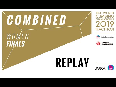 IFSC Climbing World Championships Hachioji 2019 || Women's Combined final