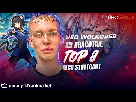 480+ PLAYERS! | TOP 8 DRACOTAIL K9 | NEO WOLKOBER WCQ STUTTGART 2025