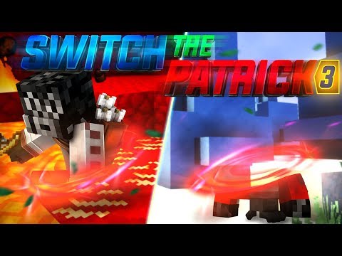 Switch The Patrick 3 — #6 : TOUJOURS LA CHANCE :)