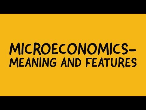 Meaning and Features of Microeconomics-HSC, Class 11/12