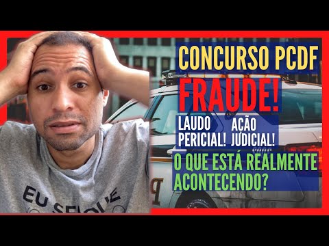 CONCURSO PÚBLICO PCDF. ANULAÇÃO? FRAUDE? O QUE ESTÁ REALMENTE ACONTECENDO? POLÍCIA CÍVIL DO DF