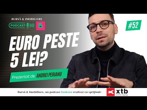 Depășește euro 5 lei în 2025? | podcast BankaTa #52 cu Andrei Perianu