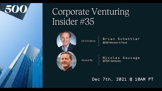 Corporate Venturing Insider #35: Brian Schettler @ Boeing Horizon X Fund with Nicolas Sauvage