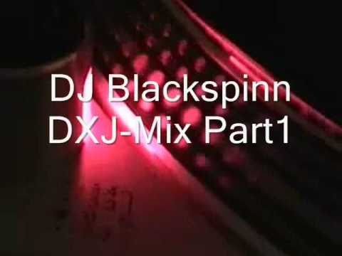 DJ Blackspinn DXJ_Mix Part1