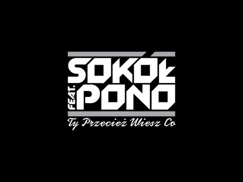 Sokol feat. Pono - Wszystko na sprzedaz