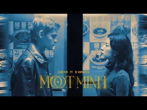 LAMOON - MỘT MÌNH ft LÝ ANH KHOA | OFFICIAL MUSIC VIDEO