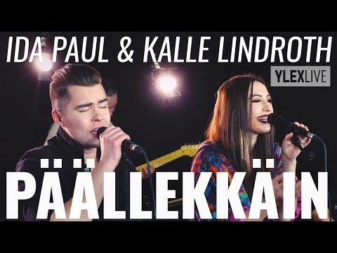 Ida Paul & Kalle Lindroth - Päällekkäin (YleX Live)
