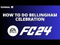 How to do bellingham celebration FC 24