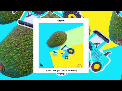 Sylow - Your Life (ft. Dean Robert)
