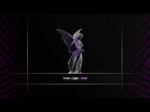 kAe$ x Zajek - Anioł