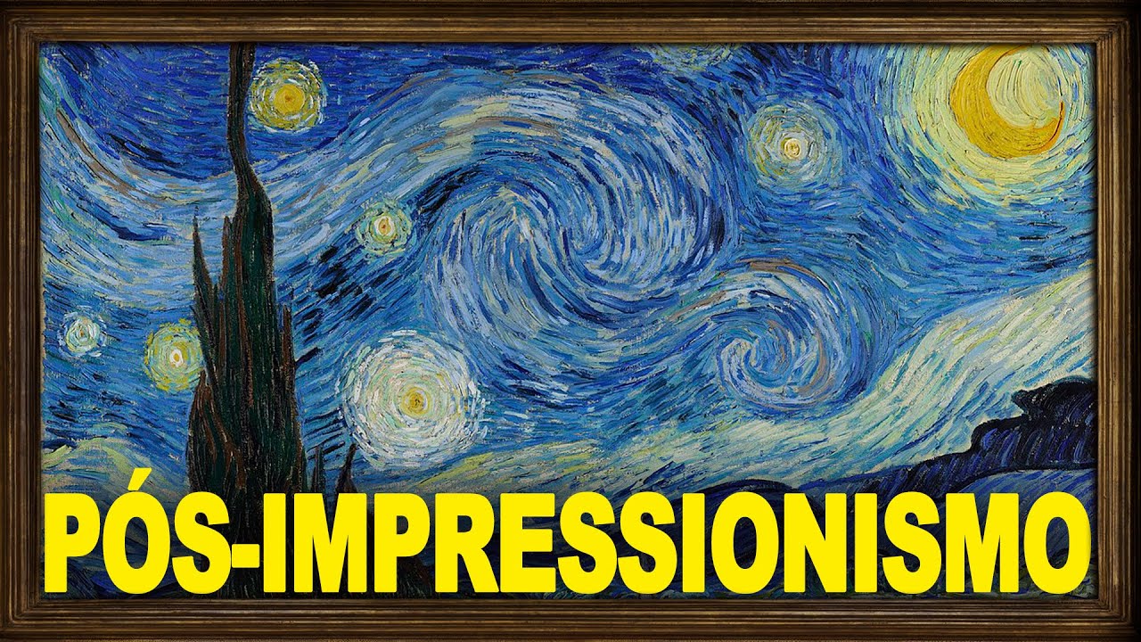 Pós-impressionismo - História da Arte | 11