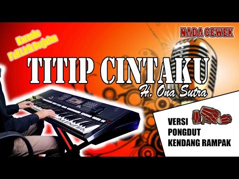 Titip Cintaku - H. Ona Sutra | KARAOKE VERSI PONGDUT KENDANG RAMPAK | NADA CEWEK | ALINSTA STUDIO