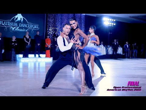 Open Professional American Rhythm - Final I Platinum Dancesport Classic 2022