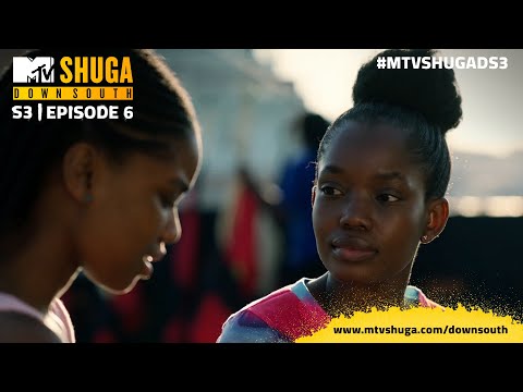 MTV Shuga Down South Season 3: Episode 6
