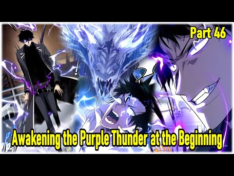 Part 46 : I Starting Out With S-Rank Thunder Powers - Awakening the Purple Thunder at the Beginning
