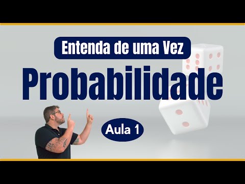 Aprenda Probabilidade para Concursos Públicos - Aula 1