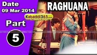 Raghuana (Haryana) Kabaddi Tournament 9 Mar 2014 Part 1 By Kabaddi365.com