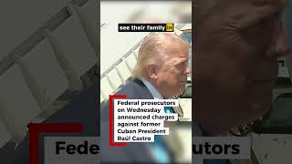 Trump Reacts to Cuban Leader Raul Castro Indictment #news