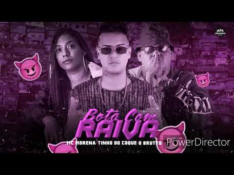 O BRUTTO TINHO DO COQUE FEAT MC MORENA - BOTA COM RAIVA - ( PORTAL BREGAFUNK )