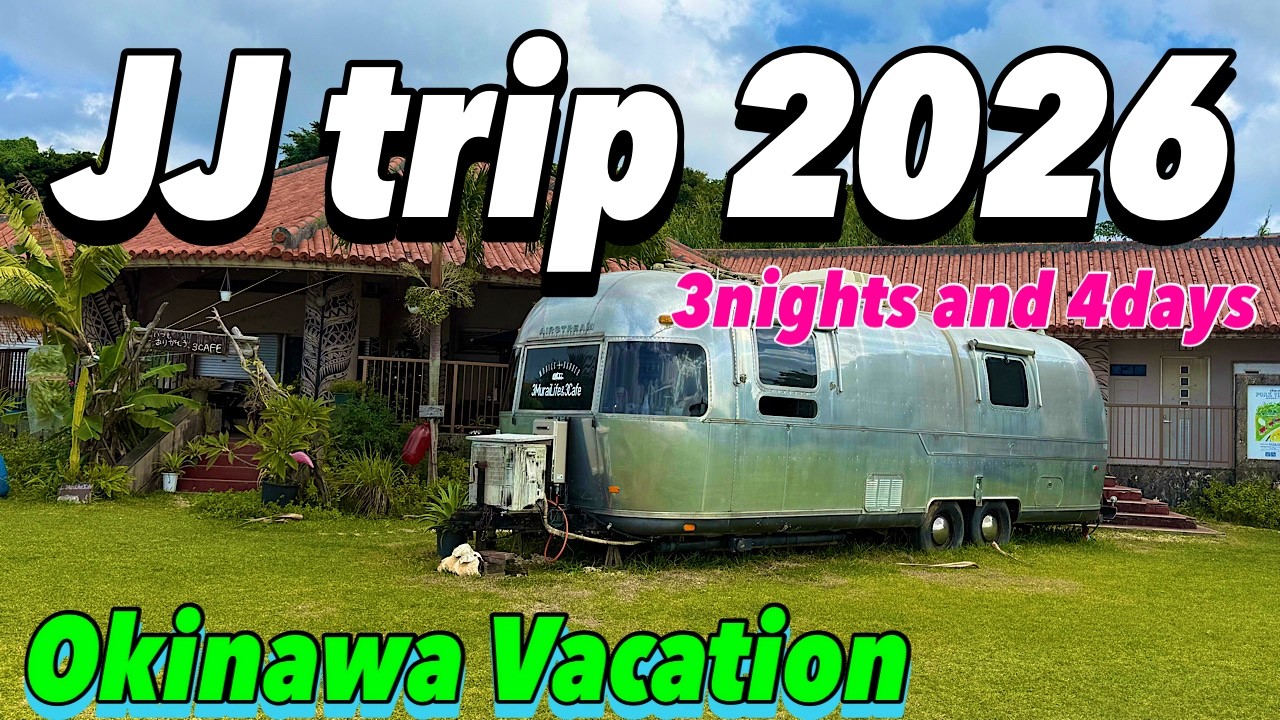 JJ trip 2026 Okinawa vacation2026.4.6 part2【JJ&ハニー】