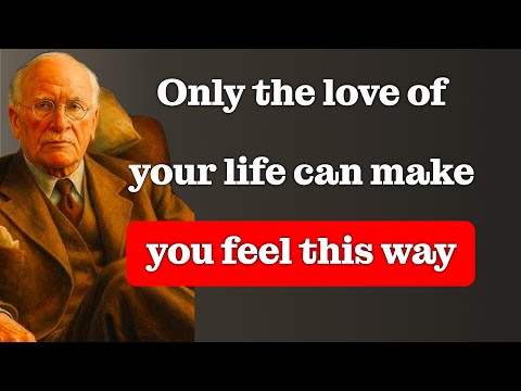 5 Signs This Person Is the Love of Your Life | Carl Jung