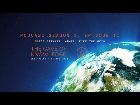 Fire the Grid, A Global New Earth Meditation - The Cave of Knowledge Podcast Season 1, Episode 11