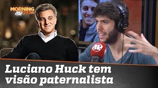 Caio: Huck tem uma visão paternalista sobre política