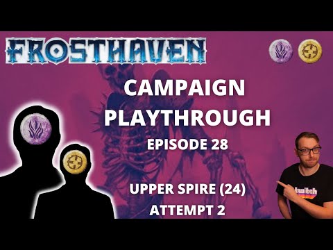 Frosthaven Scenario 24 - Upper Spire #2 - Full Playthrough Ep 28