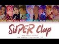 SUPER JUNIOR (슈퍼주니어) - 'SUPER Clap' (Color Coded Lyrics Eng/Rom/Han/가사) SUPER JUNIOR (슈퍼주니어) - 'SUPER Clap' (Color Coded Lyrics Eng/Rom/Han/가사)