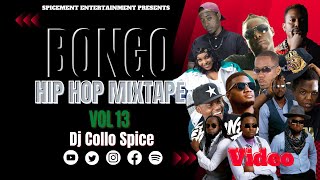 Bongo Hip Hop Mix Vol 13 Dj Collo Spice Ft Weusi L...