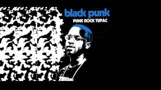 Black Punk - Punk Rock Tupac