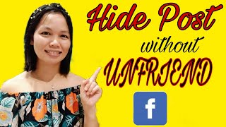 How to HIDE FACEBOOK POST WITHOUT UNFRIENDING