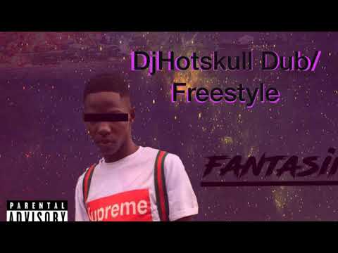 Fantasii - Dj Hotskull Dub/Freestyle